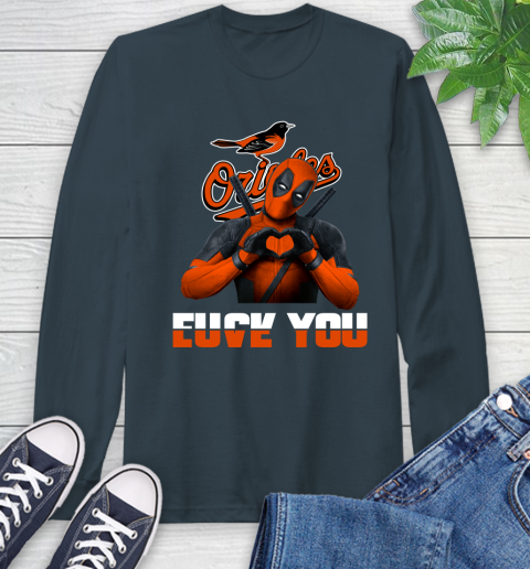 MLB Baltimore Orioles Deadpool Love You Fuck You Baseball Sports Long Sleeve T-Shirt 9