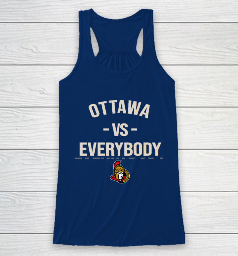 Ottawa Senators Vs Everybody Racerback Tank 6
