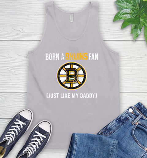 NHL Boston Bruins Hockey Loyal Fan Just Like My Daddy Shirt Tank Top 3