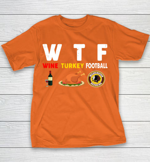 Washington Redskins Giving Day WTF Wine Turkey Football NFL Youth T-Shirt 4