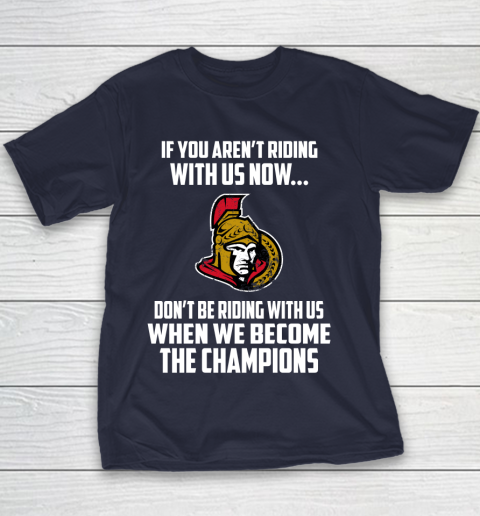 NHL Ottawa Senators Hockey We Become The Champions Youth T-Shirt 2