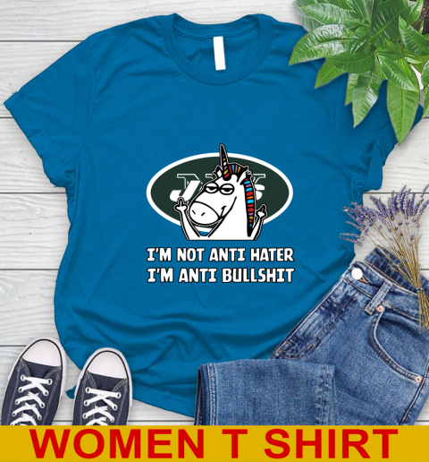 New York Jets NFL Football Unicorn I'm Not Anti Hater I'm Anti Bullshit Women's T-Shirt 7