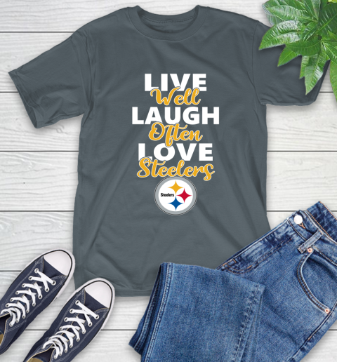 NFL Football Pittsburgh Steelers Live Well Laugh Often Love Shirt T-Shirt 7