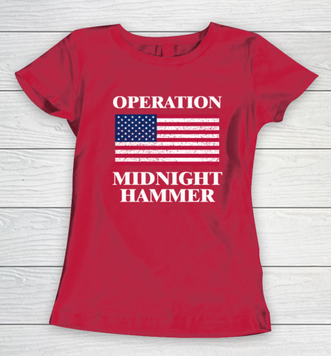 Operation Midnight Hammer with American Flag Women's T-Shirt