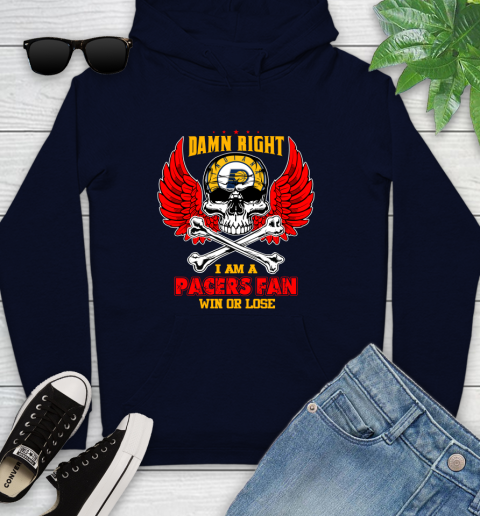 NBA Damn Right I Am A Indiana Pacers Win Or Lose Skull Basketball Sports Youth Hoodie 3