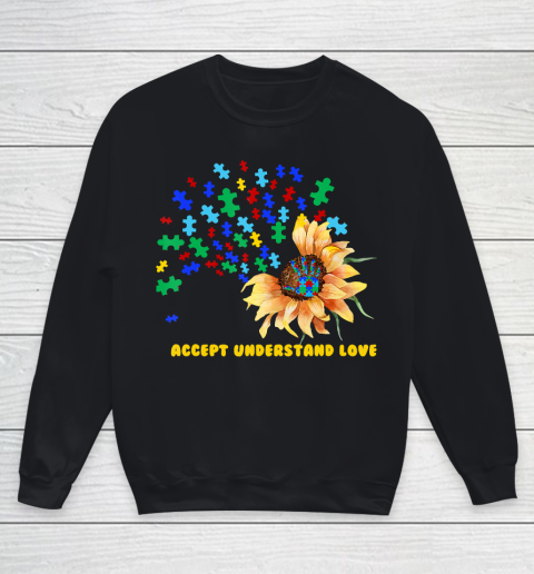 Autism Awareness Month Accept Understand Love Sunflower Youth Sweatshirt