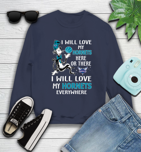 NBA Basketball Charlotte Hornets I Will Love My Hornets Everywhere Dr Seuss Shirt Sweatshirt 2