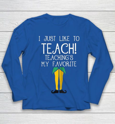 Cute TEACHER ELF Christmas T Shirt I Just Like to Youth Long Sleeve 7
