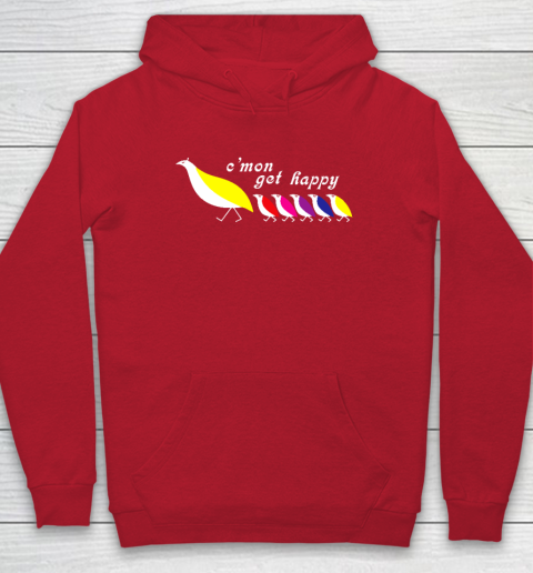 C'mon Get Happy Hoodie 6