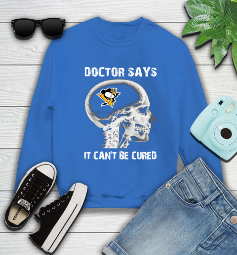 NHL Pittsburgh Penguins Hockey Skull It Can't Be Cured Shirt Sweatshirt 10
