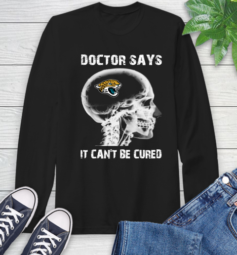 NFL Jacksonville Jaguars Football Skull It Can't Be Cured Shirt Long Sleeve T-Shirt