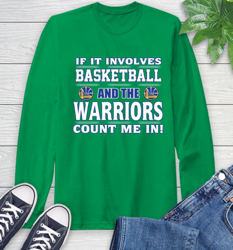 NBA If It Involves Basketball And Golden State Warriors Count Me In Sports Long Sleeve T-Shirt 7