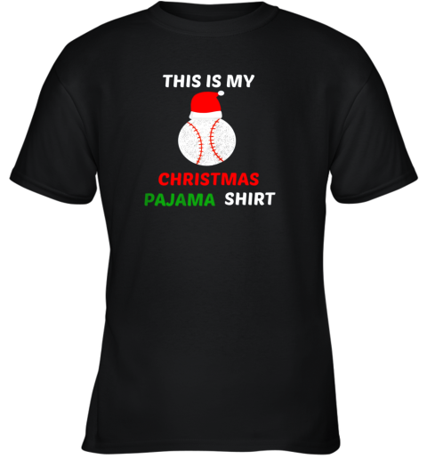 This Is My Christmas Pajama Shirt  Gift For Baseball Lover Youth T-Shirt