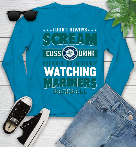 Seattle Mariners MLB I Scream Cuss Drink When I'm Watching My Team Youth Long Sleeve 8
