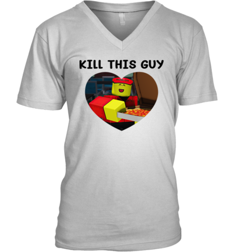 Kill This Guy Roblox Heart V-Neck T-Shirt
