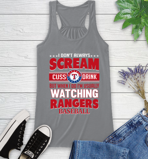 Texas Rangers MLB I Scream Cuss Drink When I'm Watching My Team Racerback Tank 4