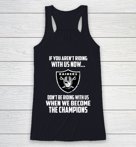 NFL Oakland Raiders Football We Become The Champions Racerback Tank 7