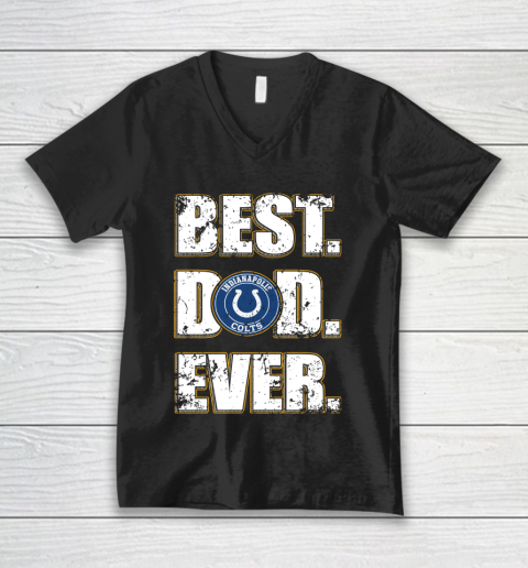 NFL Indianapolis Colts Football Best Dad Ever Family Shirt V-Neck T-Shirt