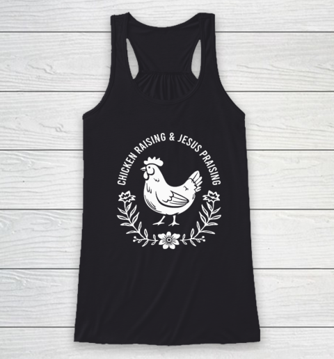 Chicken Raising & Jesus Praising Racerback Tank
