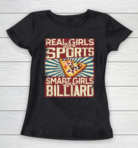 Real girls love sports smart girls love Billiard Women's T-Shirt