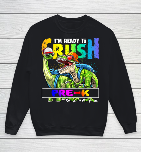 Next Level t shirts I m Ready To Crush Pre K T Rex Dino Holding Pencil Back To School Youth Sweatshirt