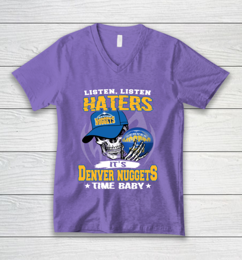 Listen Haters It is NUGGETS Time Baby NBA V-Neck T-Shirt 8