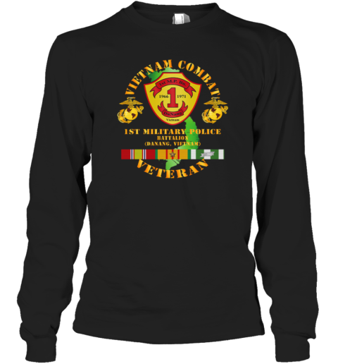 1st Military Police Combat Veteran Battalion Da Nang Viet Nam Long Sleeve T-Shirt