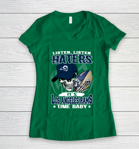 Listen Haters It is RAMS Time Baby NFL Women's V-Neck T-Shirt 3