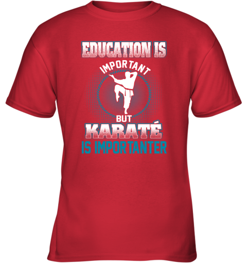 Education Is Important But Karate Is Importanter Youth T-Shirt 5