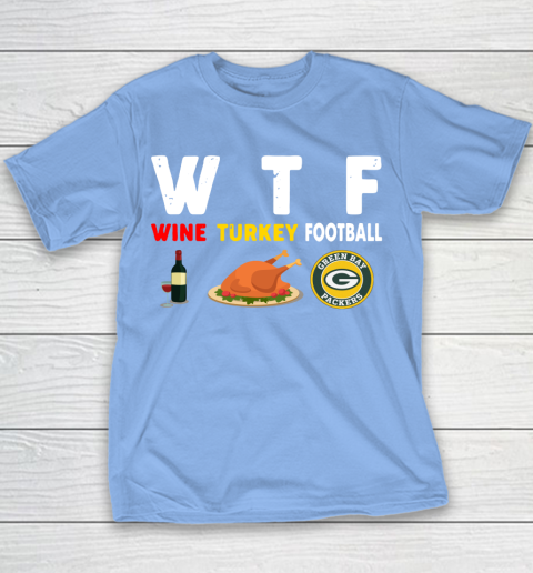 Green Bay Packers Giving Day WTF Wine Turkey Football NFL Youth T-Shirt 8