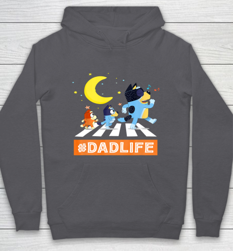 #Dadlife Blueys Dad Life Family Lover In My Life Fathers day Hoodie 4