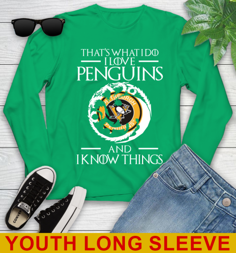 Pittsburgh Penguins NHL Hockey That's What I Do I Love My Team And I Know Things Game Of Thrones 123