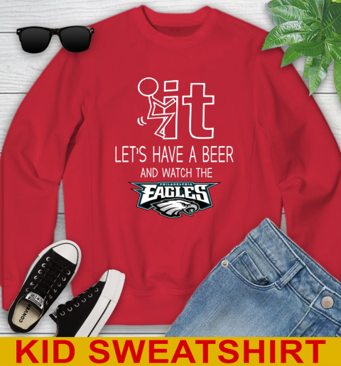 Philadelphia Eagles Football NFL Let's Have A Beer And Watch Your Team Sports Youth Sweatshirt 7