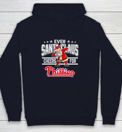 Philadelphia Phillies Even Santa Claus Cheers For Christmas MLB Youth Hoodie 2