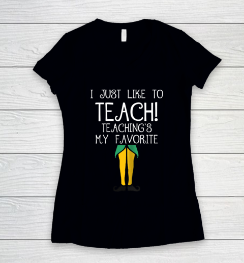 Cute TEACHER ELF Christmas T Shirt I Just Like to Women's V-Neck T-Shirt