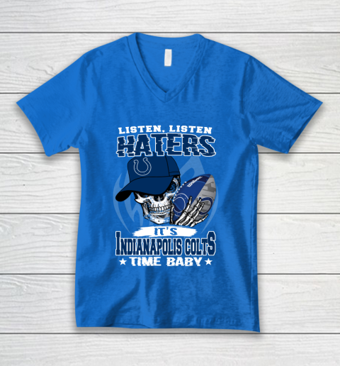 Listen Haters It is COLTS Time Baby NFL V-Neck T-Shirt 5
