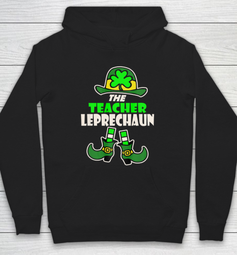 Funny The Teacher Irish Leprechaun St Patrick s Day Hoodie