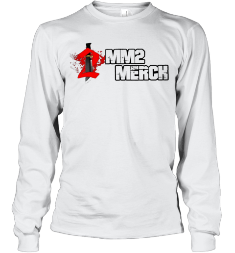 Roblox Mm2 Merch Long Sleeve T Shirt Cheap T Shirts Store Online Shopping - roblox white longsleeve