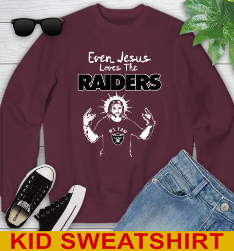 Oakland Raiders NFL Football Even Jesus Loves The Raiders Shirt Youth Sweatshirt 4
