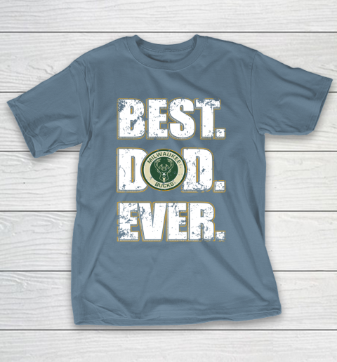 NBA Milwaukee Bucks Basketball Best Dad Ever Family Shirt T-Shirt 6