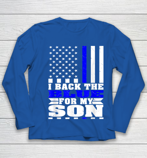 I Back The Blue For My Son Proud Police Mom Dad Cops Parent Thin Blue Line Youth Long Sleeve 8 I Back The Blue For My Son Proud Police Mom Dad Cops Parent Thin Blue Line Youth Long Sleeve - Image 8