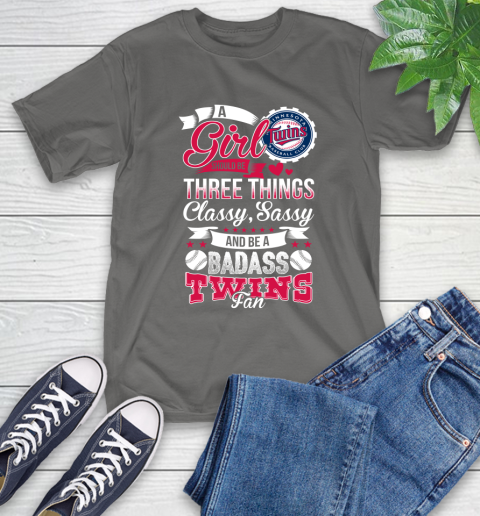 Minnesota Twins MLB Baseball A Girl Should Be Three Things Classy Sassy And A Be Badass Fan T-Shirt 10