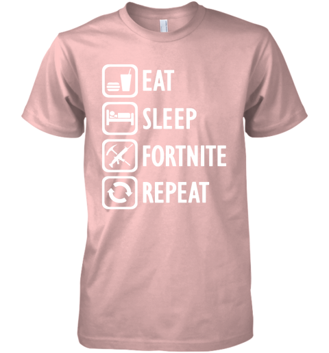 ufvj eat sleep fortnite repeat for gamer fortnite battle royale shirts premium guys tee 5 front light pink