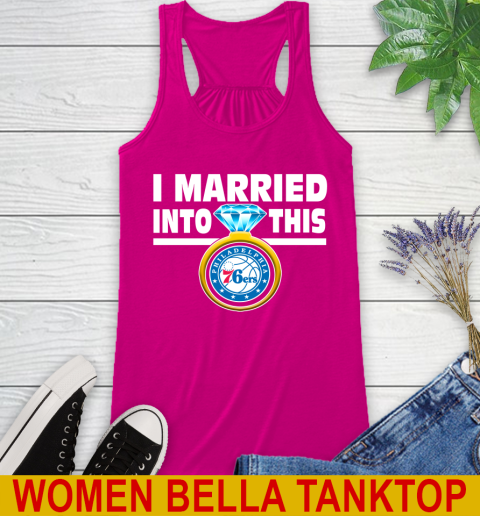 Philadelphia 76ers NBA Basketball I Married Into This My Team Sports Racerback Tank 6