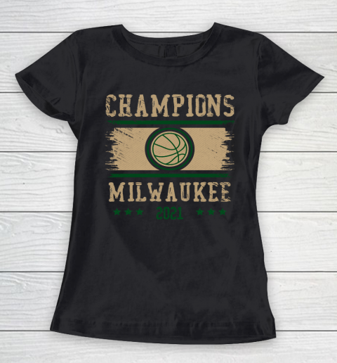 Milwaukee Bucks championship shirt  NBA championship Basketball 2021 Women's T-Shirt