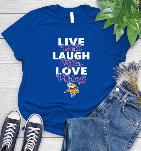 NFL Football Minnesota Vikings Live Well Laugh Often Love Shirt Women's T-Shirt 10