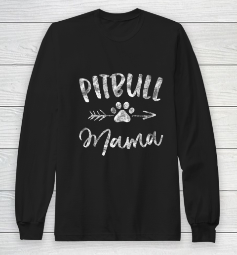 Dog Mom Shirt Pitbull Mama Shirt Pit bull Lover Owner Gifts Dog Pittie Mom Long Sleeve T-Shirt