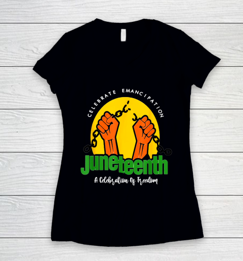 Juneteenth Shirt Celebrate Emancipation Juneteenth A Celebration Of Freedom Women's V-Neck T-Shirt