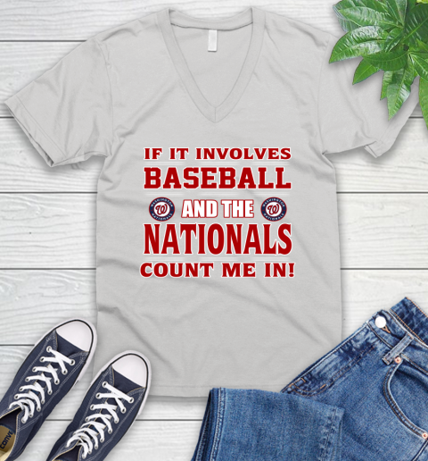 MLB If It Involves Baseball And Washington Nationals Count Me In Sports V-Neck T-Shirt
