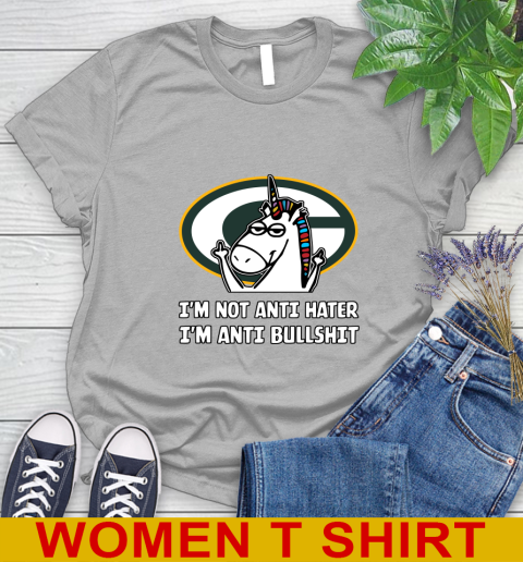 Green Bay Packers NFL Football Unicorn I'm Not Anti Hater I'm Anti Bullshit Women's T-Shirt 5